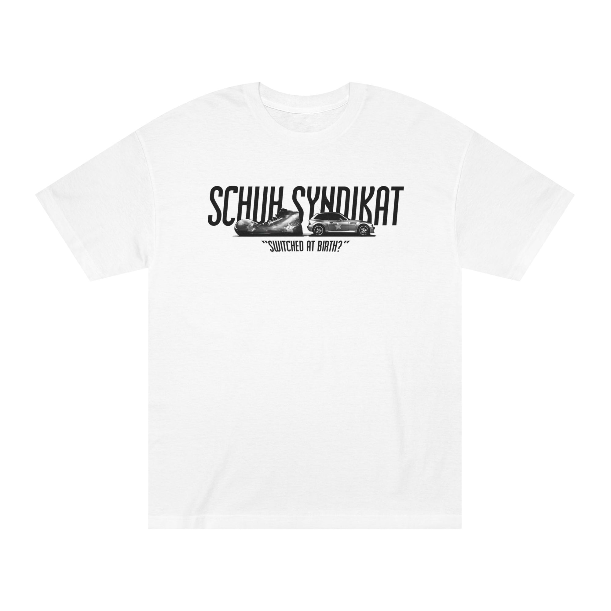Schuh Syndikat "Switched at Birth" Tee - Unisex American Apparel Classic T-Shirt